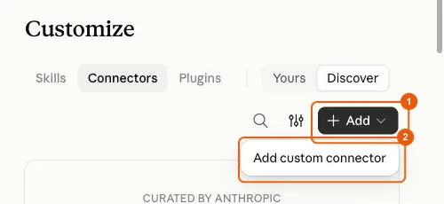 Add button, then Add custom connector in Claude